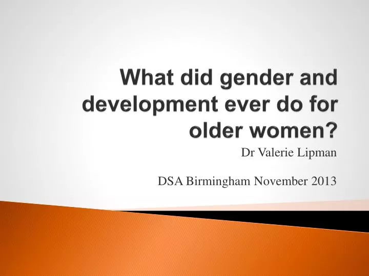 what did gender and development ever do for o lder women