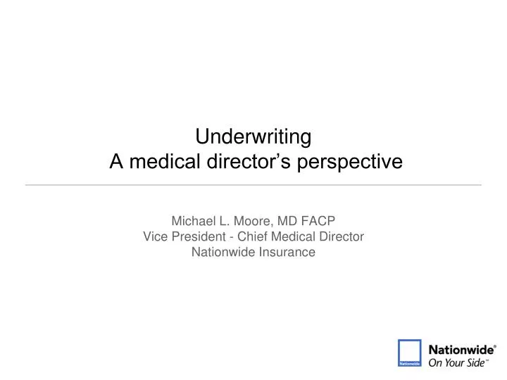 underwriting a medical director s perspective