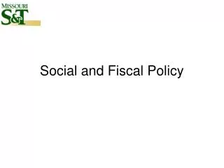 Social and Fiscal Policy