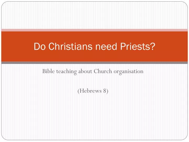 do christians need priests