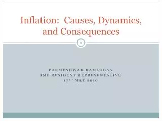 Inflation: Causes, Dynamics, and Consequences