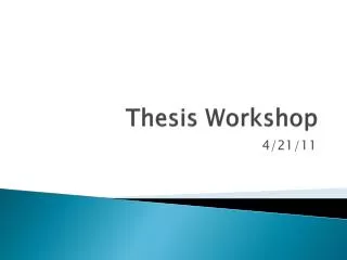 Thesis Workshop