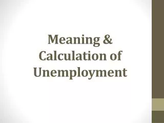 Meaning &amp; Calculation of Unemployment