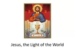 Jesus, the Light of the World