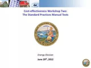 Cost-effectiveness Workshop Two: The Standard Practices Manual Tests