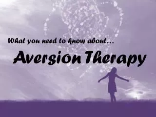 What you need to know about… Aversion Therapy