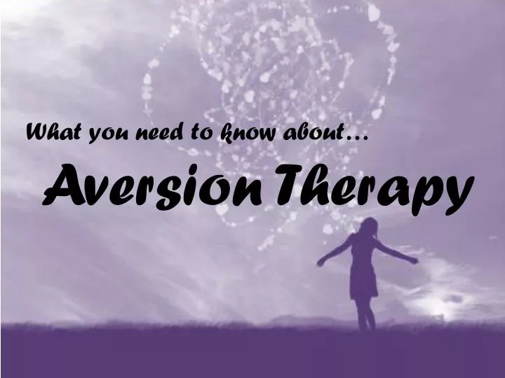 what you need to know about aversion therapy