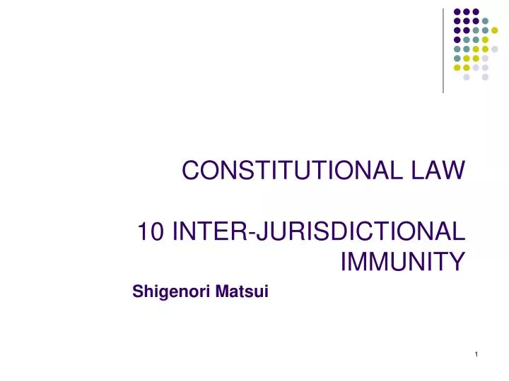 constitutional law 10 inter jurisdictional immunity