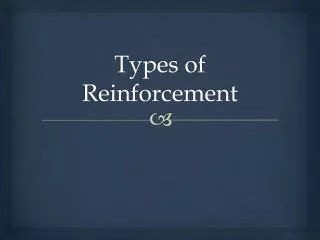 types of reinforcement