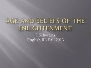 Age and Beliefs of the Enlightenment