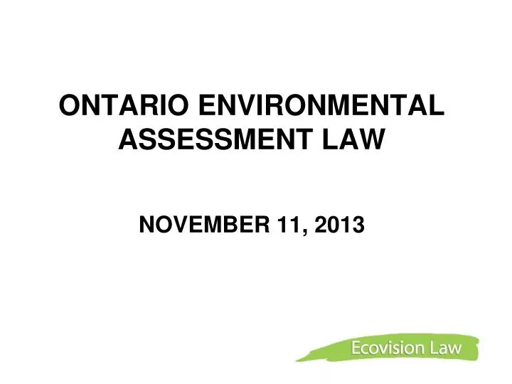 ontario environmental assessment law november 11 2013