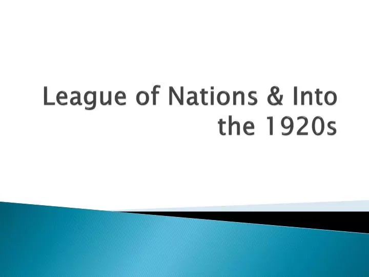 league of nations into the 1920s