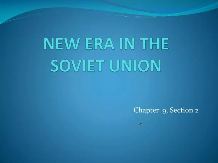 new era in the soviet union