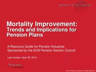 Mortality Improvement: Trends and Implications for Pension Plans