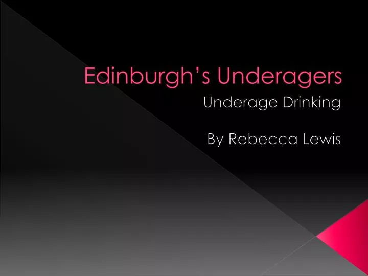 edinburgh s underagers