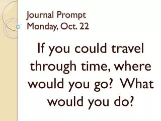 Journal Prompt Monday, Oct. 22