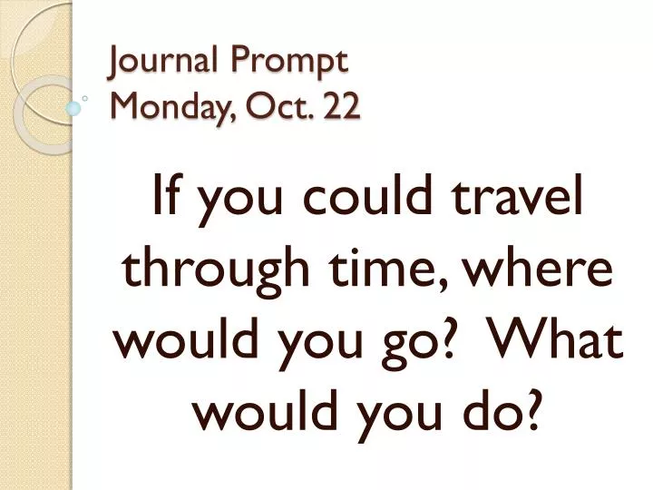 journal prompt monday oct 22