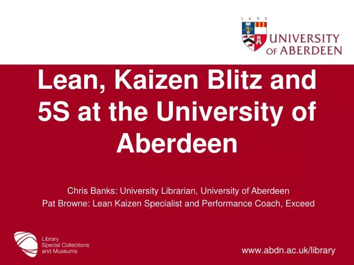 lean kaizen blitz and 5s at the university of aberdeen