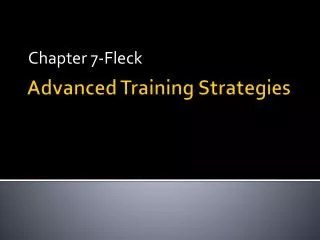 Advanced Training Strategies