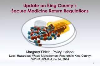 Margaret Shield, Policy Liaison Local Hazardous Waste Management Program in King County