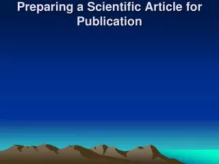 Preparing a Scientific Article for Publication