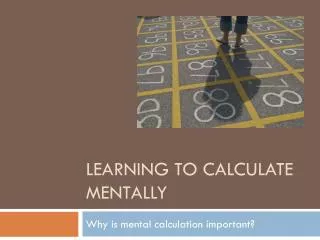 Learning to Calculate Mentally