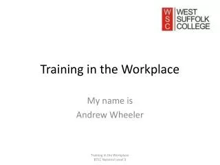 Training in the Workplace