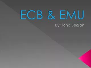 ECB &amp; EMU