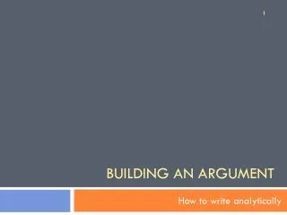 Building an Argument