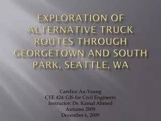 Exploration of Alternative Truck Routes through Georgetown and South Park, Seattle, WA
