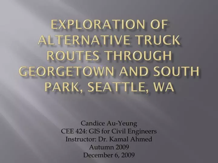 exploration of alternative truck routes through georgetown and south park seattle wa