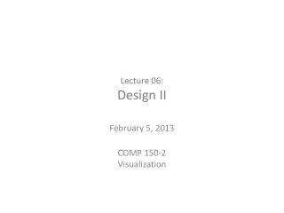 Lecture 06: Design II
