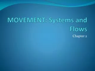 MOVEMENT: Systems and Flows