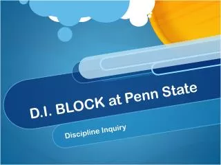 D.I. BLOCK at Penn State