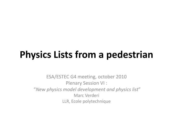 physics lists from a pedestrian