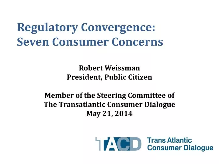 regulatory convergence seven consumer concerns