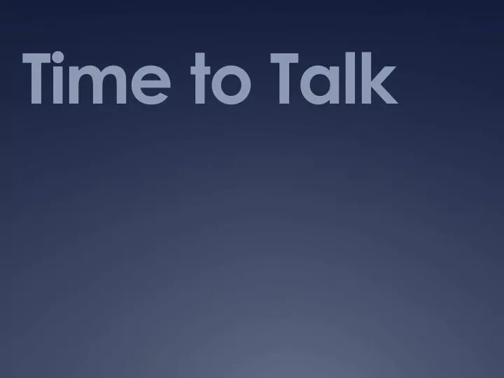 time to talk