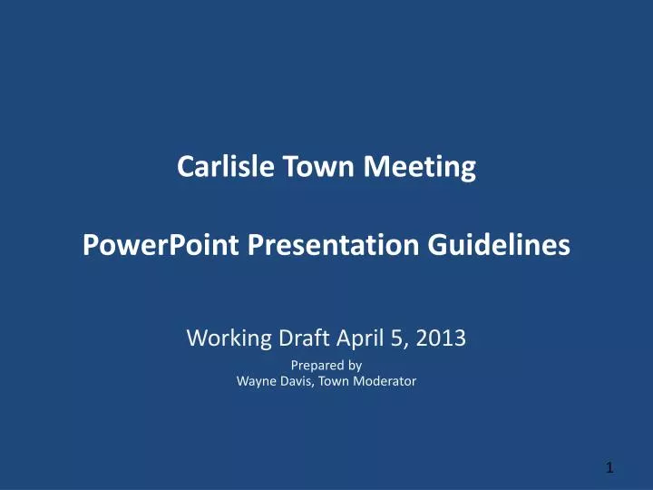 carlisle town meeting powerpoint presentation guidelines