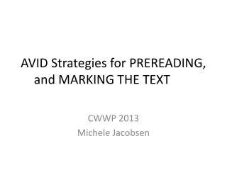 AVID Strategies for PREREADING, and MARKING THE TEXT