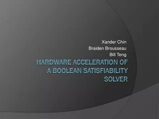 Hardware Acceleration of A Boolean Satisfiability Solver
