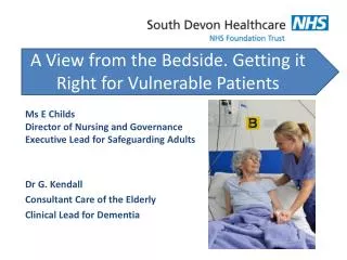 A View from the Bedside. Getting it Right for Vulnerable Patients