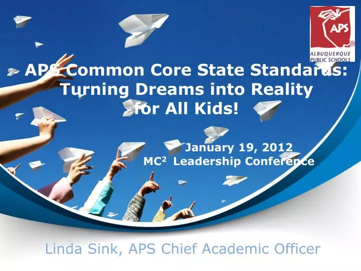 aps common core state standards turning dreams into reality for all k ids