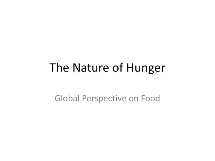 the nature of hunger