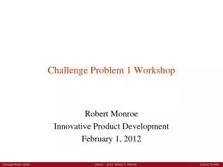 Challenge Problem 1 Workshop