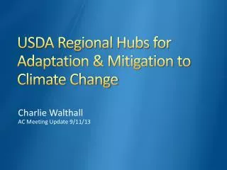 USDA Regional Hubs for Adaptation &amp; Mitigation to Climate Change