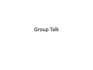 Group Talk