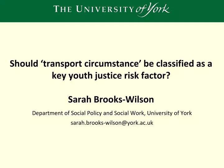 should transport circumstance be classified as a key youth justice risk factor sarah brooks wilson