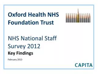 Oxford Health NHS Foundation Trust NHS National Staff Survey 2012 Key Findings