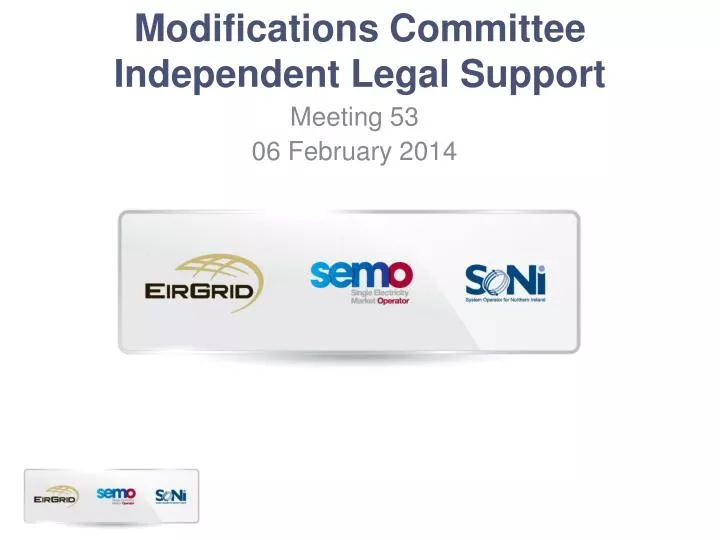 modifications committee independent legal support