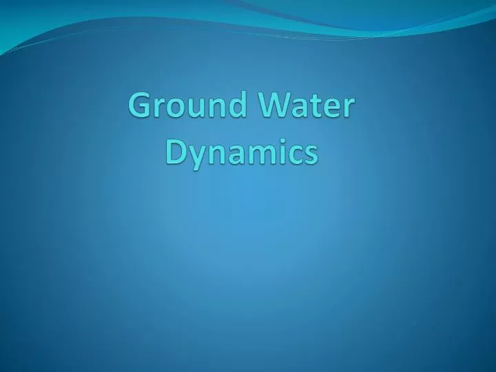 ground water dynamics